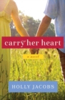 Carry Her Heart - Book