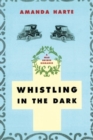 Whistling in the Dark - Book