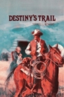 DESTINYS TRAIL - Book