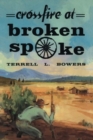 Crossfire at Broken Spoke - Book