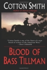 BLOOD OF BASS TILLMAN - Book