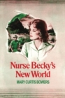 Nurse Becky's New World - Book