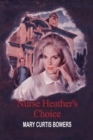 Nurse Heather's Choice - Book