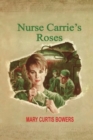 Nurse Carrie's Roses - Book