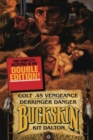 BUCKSKIN DOUBLE COLT 45 VENGEANCEDERRING - Book