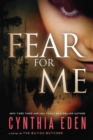 Fear For Me : A Novel of the Bayou Butcher - Book