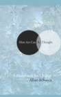 How Art Can Be Thought : A Handbook for Change - eBook
