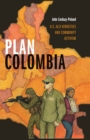 Plan Colombia : U.S. Ally Atrocities and Community Activism - eBook