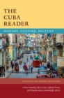The Cuba Reader : History, Culture, Politics - Book