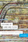 Fictions of Land and Flesh : Blackness, Indigeneity, Speculation - eBook