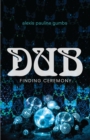 Dub : Finding Ceremony - Book