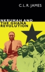 Nkrumah and the Ghana Revolution - Book