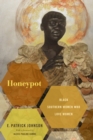 Honeypot : Black Southern Women Who Love Women - Book