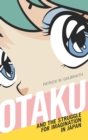 Otaku and the Struggle for Imagination in Japan - eBook