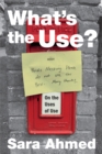 What's the Use? : On the Uses of Use - eBook