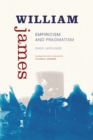 William James : Empiricism and Pragmatism - eBook