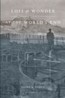 Loss and Wonder at the World’s End - Book
