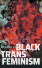 Black Trans Feminism - Book