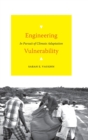 Engineering Vulnerability : In Pursuit of Climate Adaptation - Book