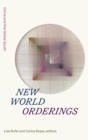 New World Orderings : China and the Global South - Book