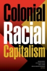 Colonial Racial Capitalism - Book