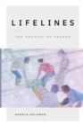 Lifelines : The Traffic of Trauma - Book