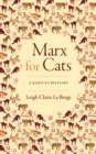 Marx for Cats : A Radical Bestiary - Book