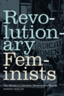 Revolutionary Feminists : The Women's Liberation Movement in Seattle - Book