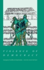 Violence of Democracy : Interparty Conflict in South India - Book