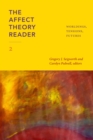 The Affect Theory Reader 2 : Worldings, Tensions, Futures - Book