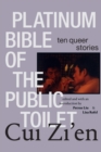 Platinum Bible of the Public Toilet : Ten Queer Stories - Book
