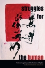 Struggles for the Human : Violent Legality and the Politics of Rights - eBook