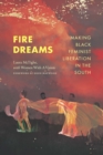 Fire Dreams : Making Black Feminist Liberation in the South - eBook