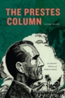 The Prestes Column : An Interior History of Modern Brazil - Book