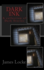Dark Ink : A collection of Dark short stories - Book