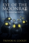 Eye of the Moonrat : The Bowl of Souls: Book One - Book