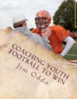 Coaching Youth Football to Win - Book
