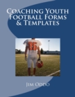 Coaching Youth Football Forms & Templates - Book
