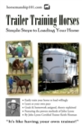 Trailer Training Horses : Simple Steps to Loading Your Horse - Book