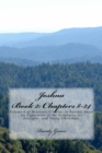 Joshua Book II : Chapters 8-24: Volume 6 of Heavenly Citizens in Earthly Shoes, An Exposition of the Scriptures for Disciples and Young Christians - Book