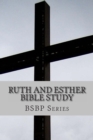 Ruth and Esther Bible Study- BSBP Series - Book