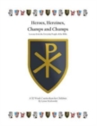 Heroes, Heroines, Champs & Chumps : A 52 Week Curriculum - Book