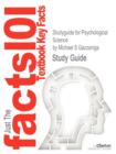 Studyguide for Psychological Science by Gazzaniga, Michael S, ISBN 9780393911572 - Book