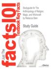 Studyguide for the Anthropology of Religion, Magic, and Witchcraft by Stein, Rebecca, ISBN 9780205718115 - Book