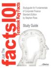 Studyguide for Fundamentals of Corporate Finance Standard Edition by Ross, Stephen, ISBN 9780078034633 - Book