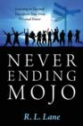 Never Ending Mojo : Learning to Tap and Transform Your Own Personal Power - Book