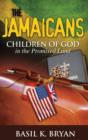 The Jamaicans : Children of God in the Promised Land - Book