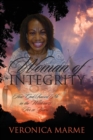 Woman of Integrity : How God Raised Me in the Wilderness For 20 Years - Book