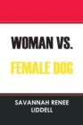 Woman vs. Female Dog - Book