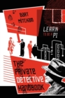 The Private Detective Handbook : Learn to Be a Pi - Book